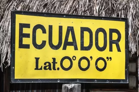 Sur la ligne d'Equateur ! - Equateur - 