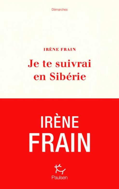 je te suivrai en sibérie d'irène frain