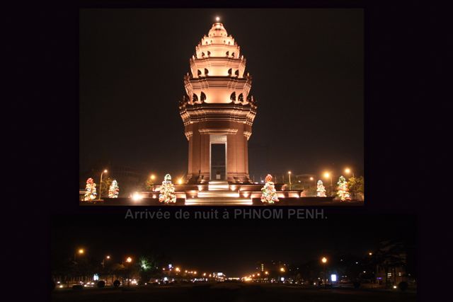 Monument de l'Indépendance - Arrivée à Phnom Penh